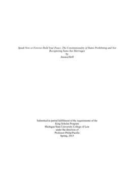 Speak Now Or Forever Hold Your Peace: the Constitutionality of States Prohibiting and Not Recognizing Same-Sex Marriages by Jessica Hoff