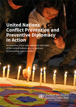 United Nations Conflict Prevention and Preventive Diplomacy in Action