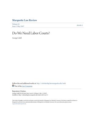 Do We Need Labor Courts? George Cahill