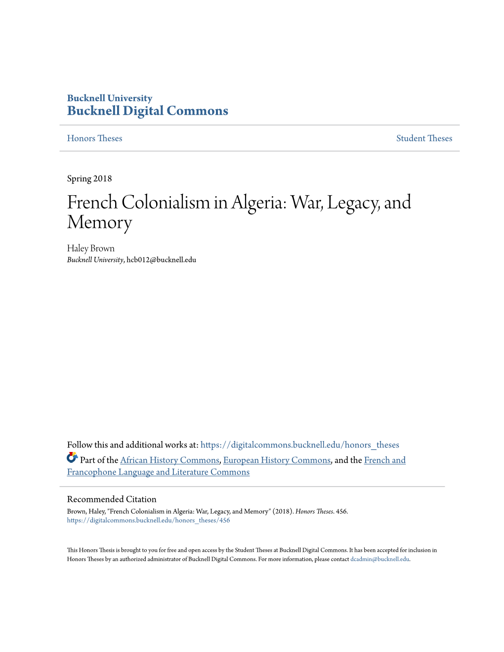 French Colonialism in Algeria: War, Legacy, and Memory Haley Brown Bucknell University, Hcb012@Bucknell.Edu