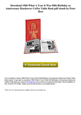 Download 1968 What a Year It Was 50Th Birthday Or Anniversary Hardcover Coffee Table Book Pdf Ebook by Peter Hess