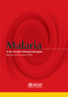 Malaria in the Greater Mekong Subregion