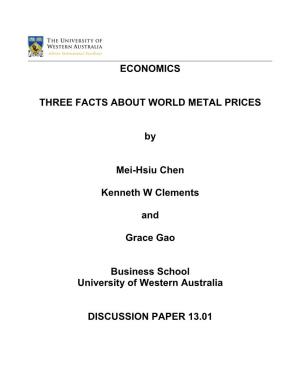 ECONOMICS THREE FACTS ABOUT WORLD METAL PRICES by Mei