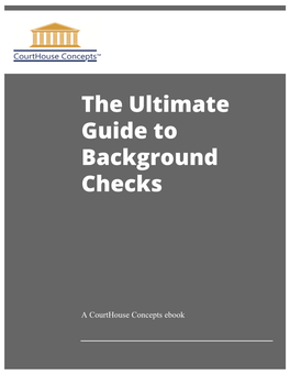 The Ultimate Guide to Background Checks
