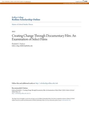 Creating Change Through Documentary Film: an Examination of Select Films Elizabeth C