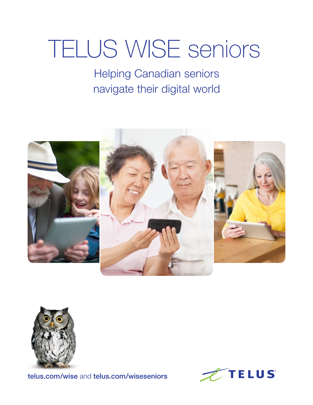 TELUS WISE Seniors Helping Canadian Seniors Navigate Their Digital World