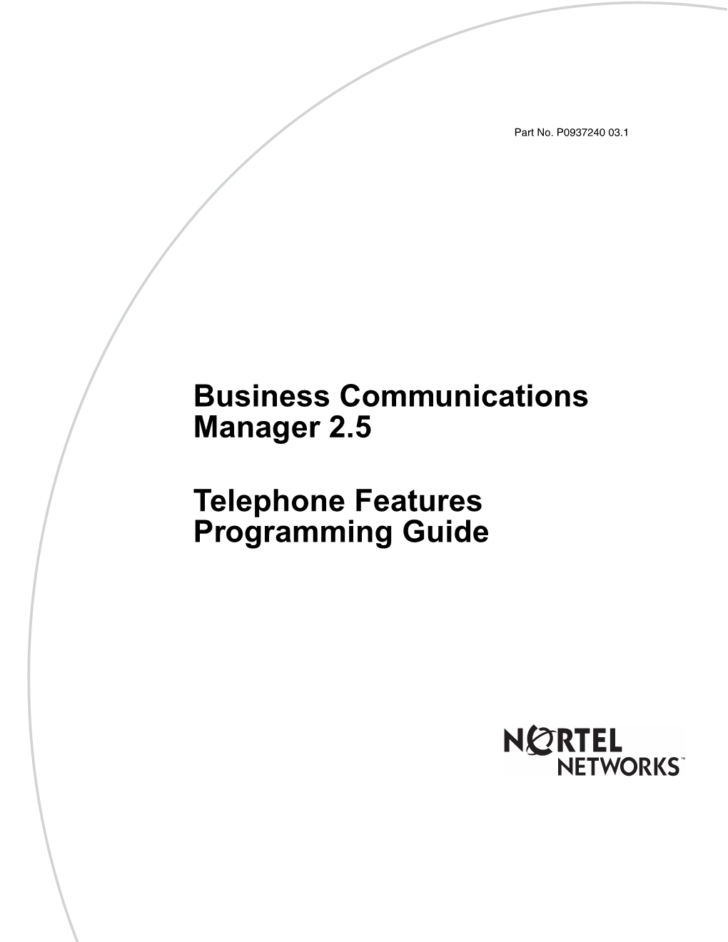 Telephone Features Programming Guide 2 Copyright © 2002 Nortel Networks