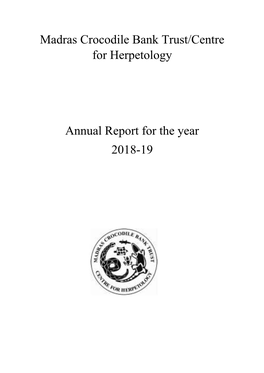 Madras Crocodile Bank Trust/Centre for Herpetology Annual Report For