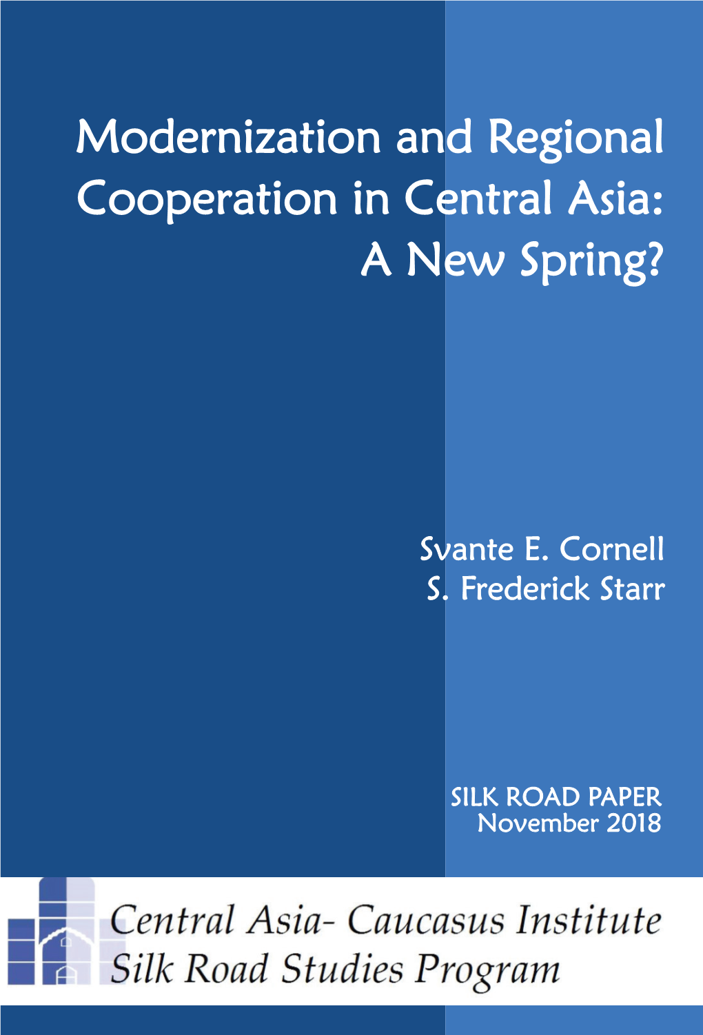 Modernization and Regional Cooperation in Central Asia: a New Spring?