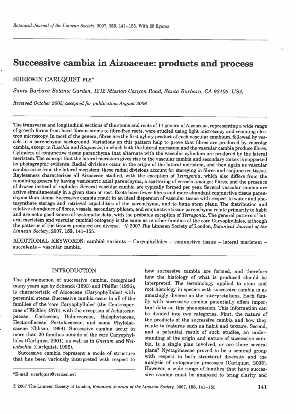 Successive Cambia in Aizoaceae: Products and Process