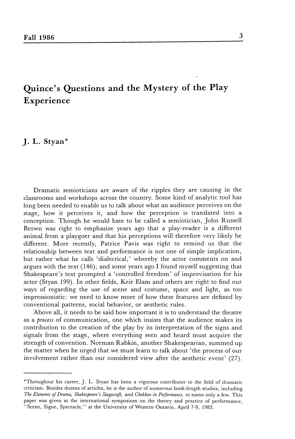 Quince's Questions and the Mystery of the Play Experience J. L. Styan*