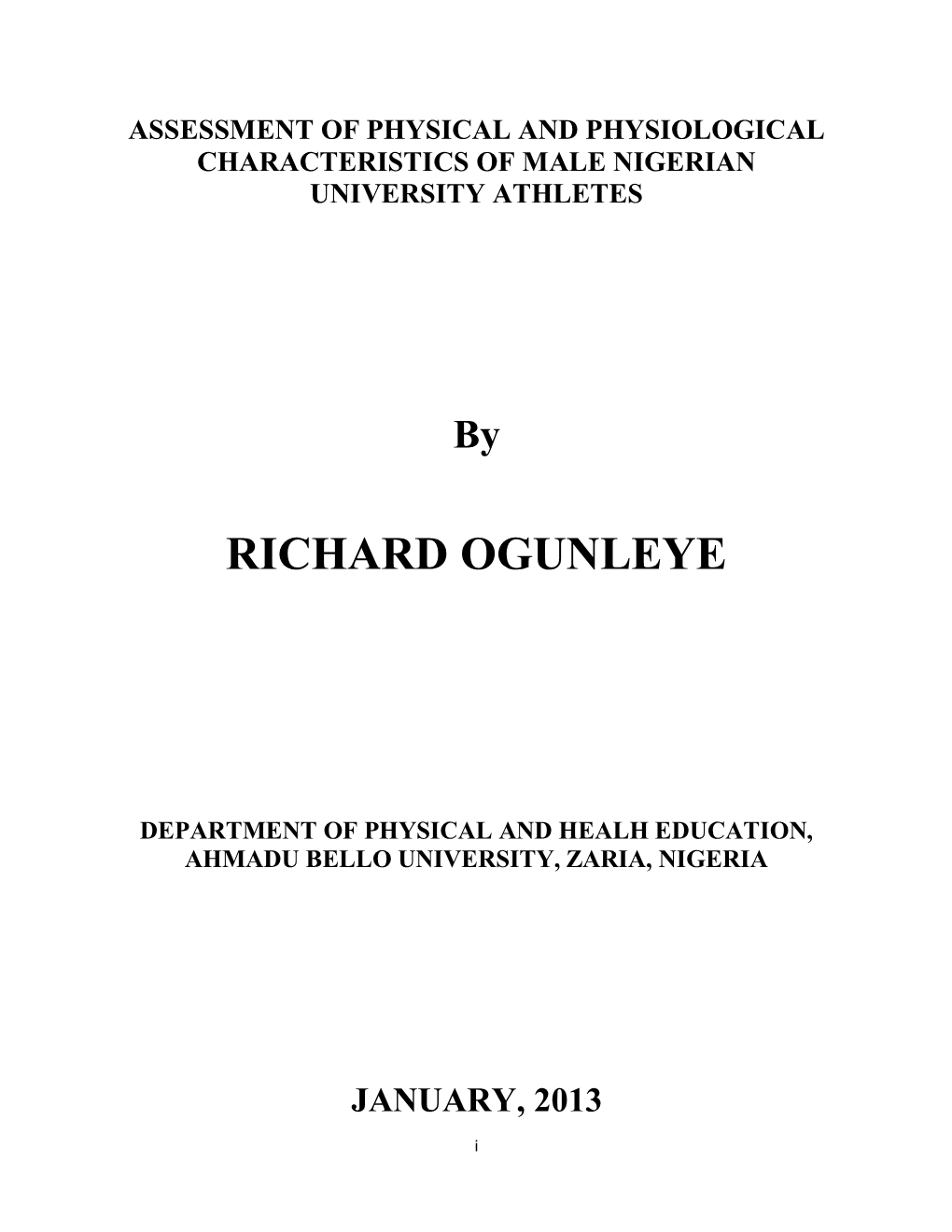 Physical, Physiological and Anthropometric Characteristics and Skills Which Are Useful at Their Various Areas of Sport and Performance