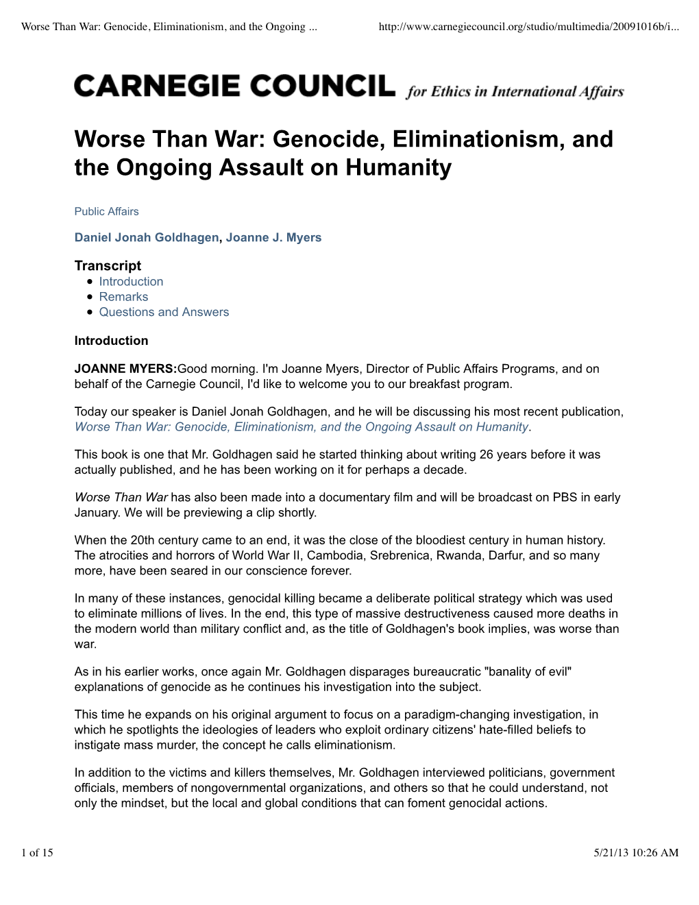 Worse Than War: Genocide, Eliminationism, and the Ongoing