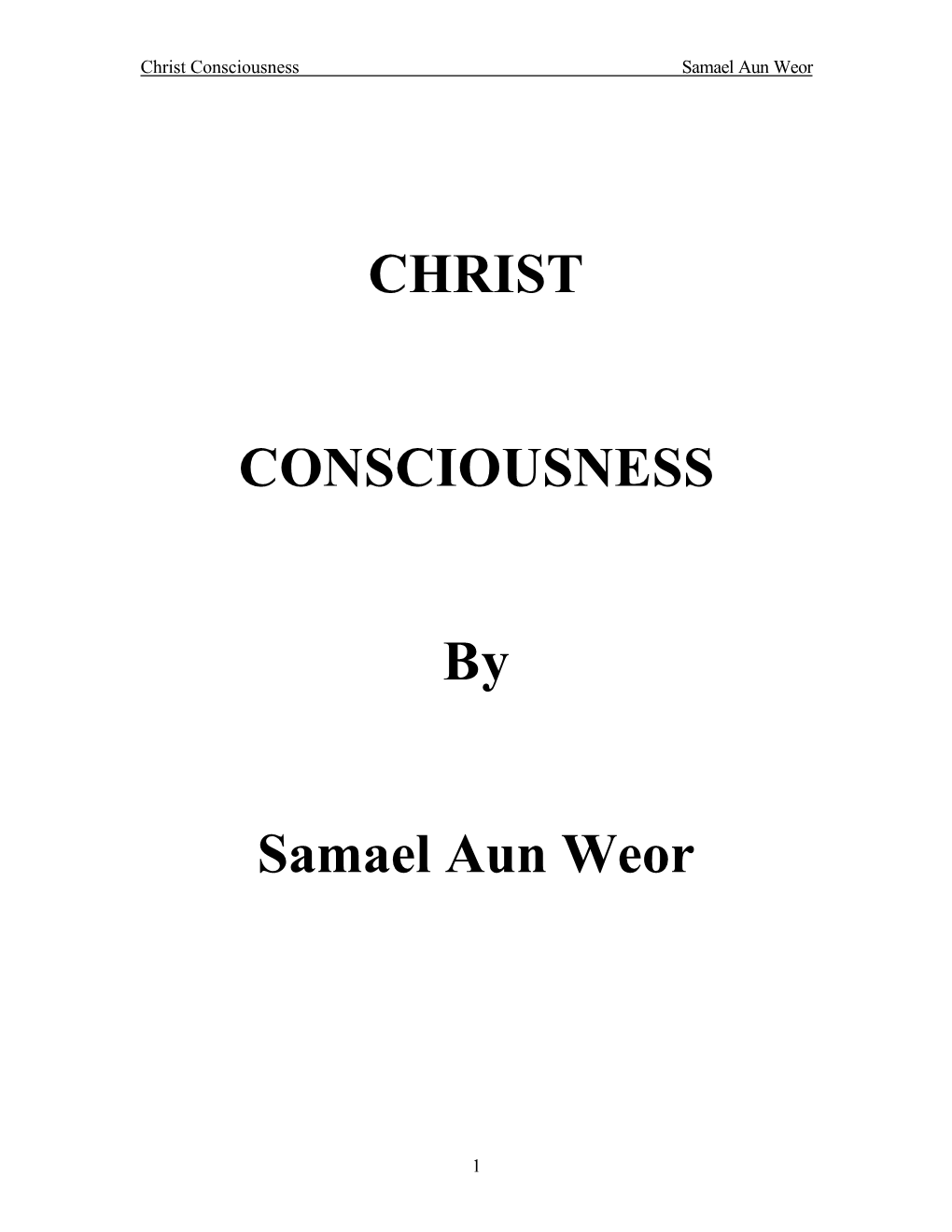 CHRIST CONSCIOUSNESS by Samael Aun Weor