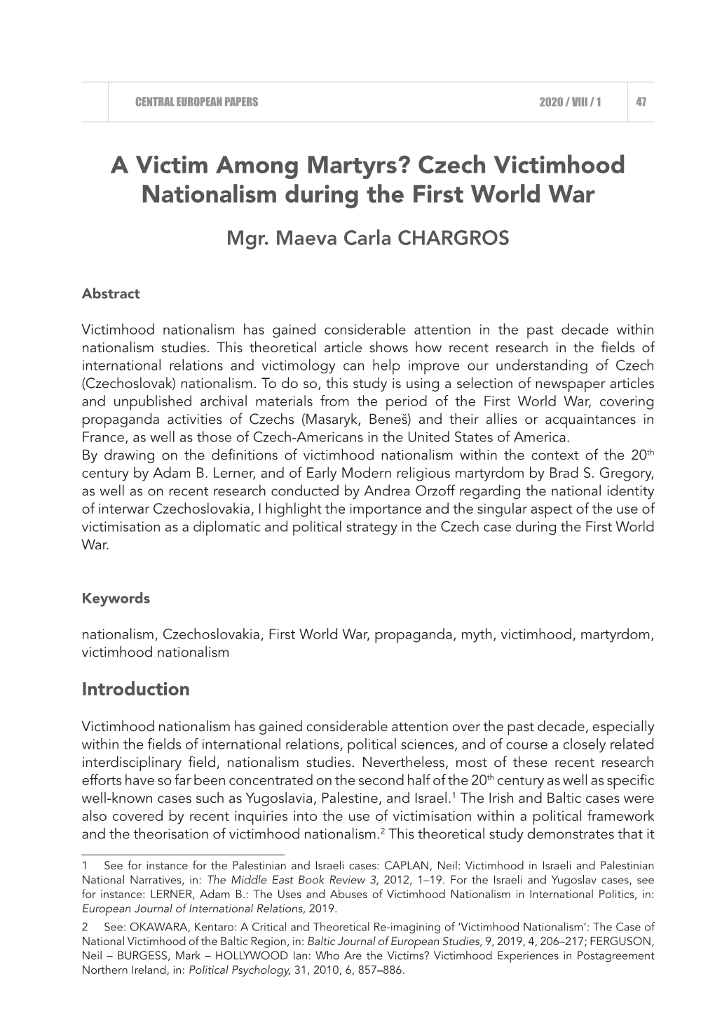 A Victim Among Martyrs? Czech Victimhood Nationalism During the First World War Mgr