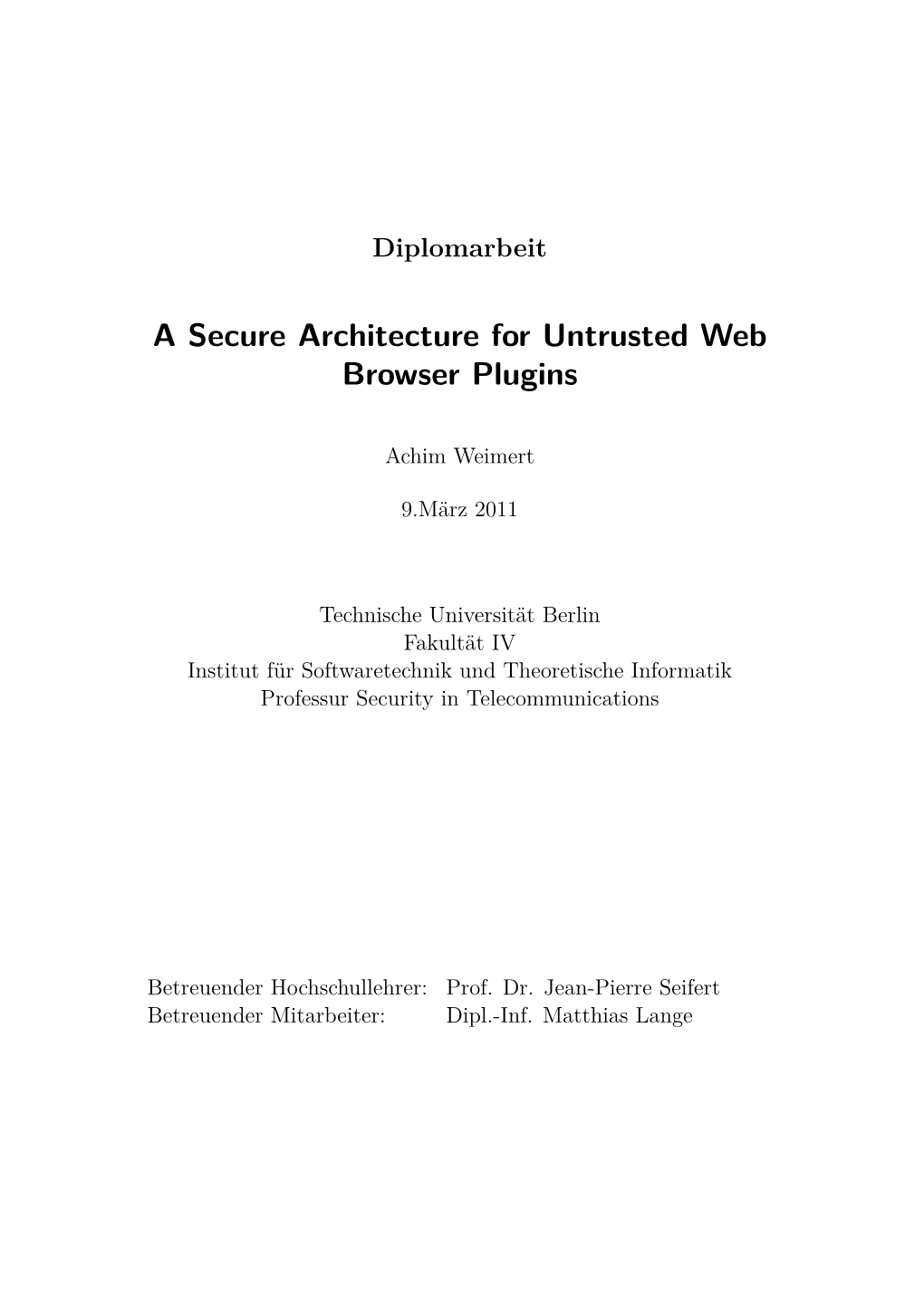 A Secure Architecture for Untrusted Web Browser Plugins