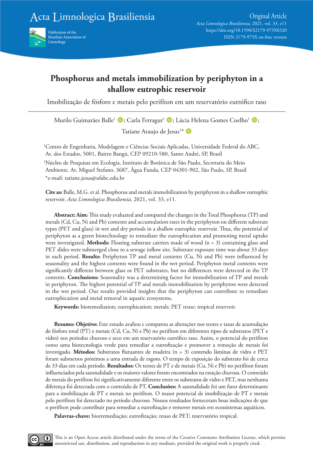 Phosphorus and Metals Immobilization by Periphyton in a Shallow Eutrophic Reservoir Imobilização De Fósforo E Metais Pelo Perifíton Em Um Reservatório Eutrófico Raso