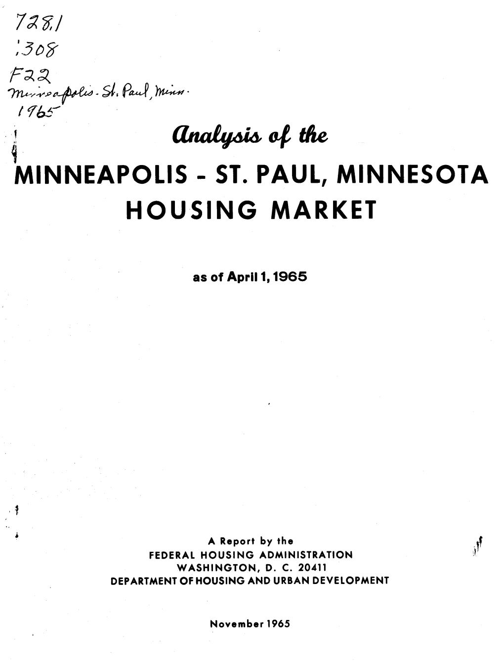 Analysis of the Minneapolis St Paul Minnesota Housing Market As Of