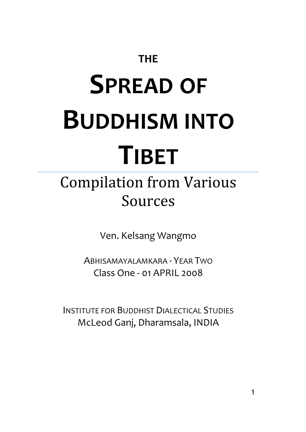 SPREAD of BUDDHISM INTO TIBET Compilation from Various Sources