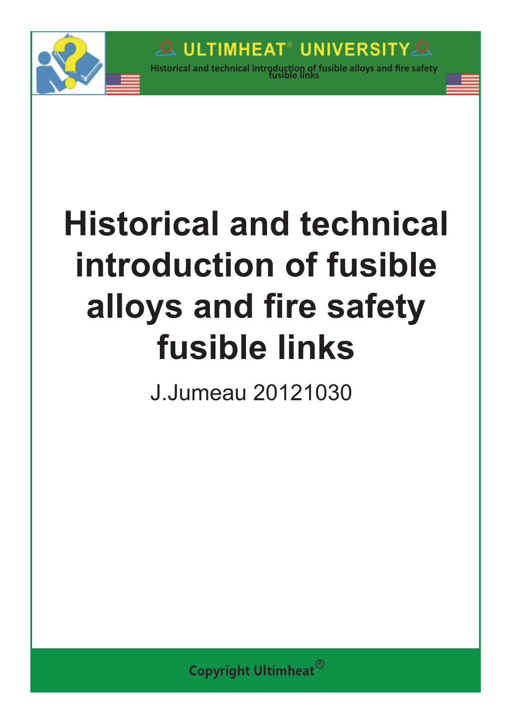 Historical and Technical Introduction of Fusible Alloys and Fire Safety Fusible Links