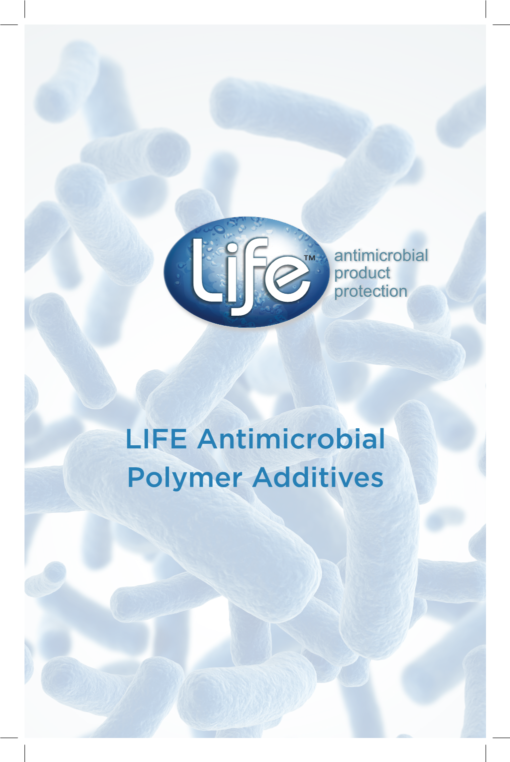 LIFE Antimicrobial Polymer Additives