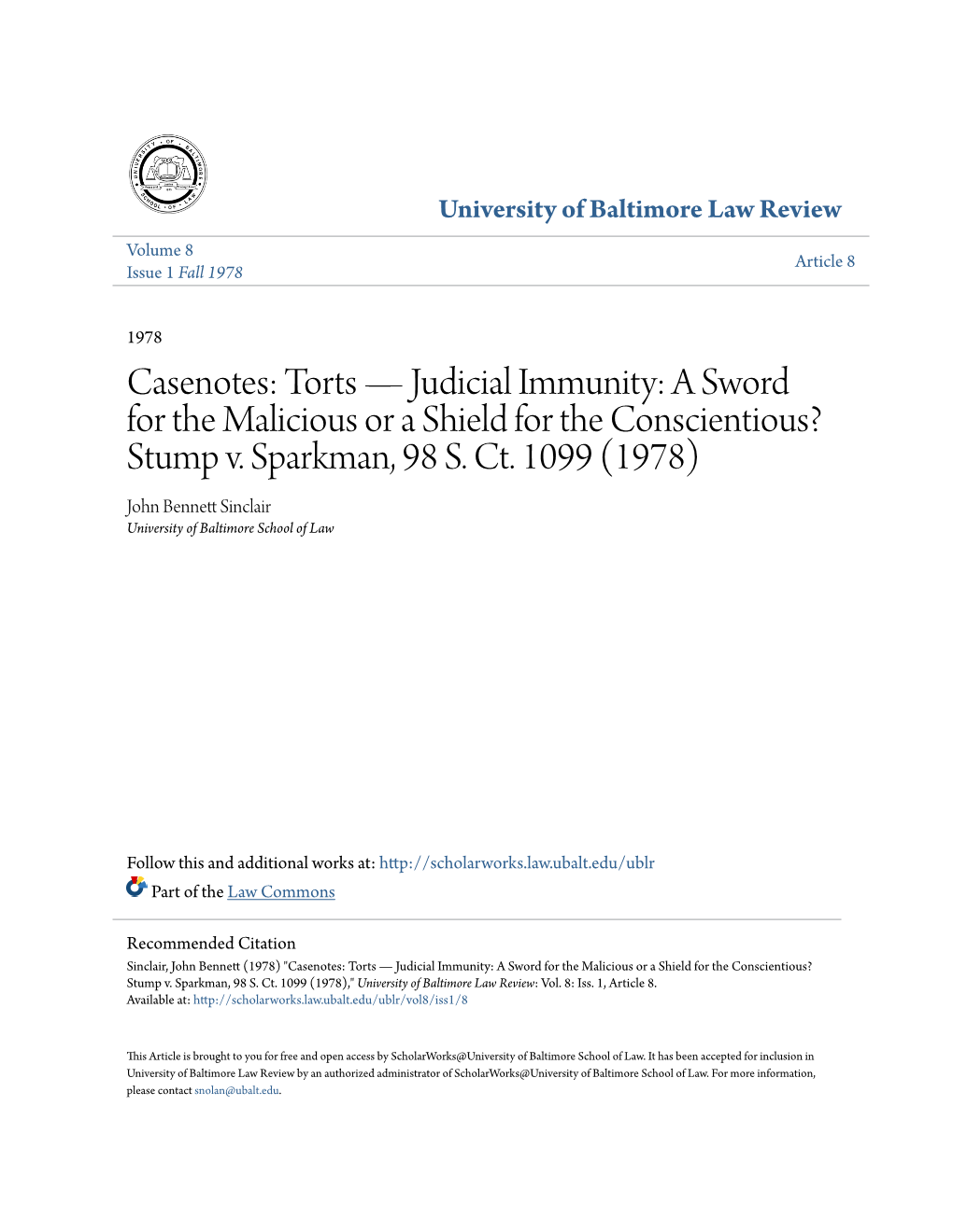 Casenotes: Torts—Judicial Immunity: a Sword for the Malicious Or a Shield for the Conscientious? Stump V. Sparkman, 98 S. Ct. 1099 (1978)