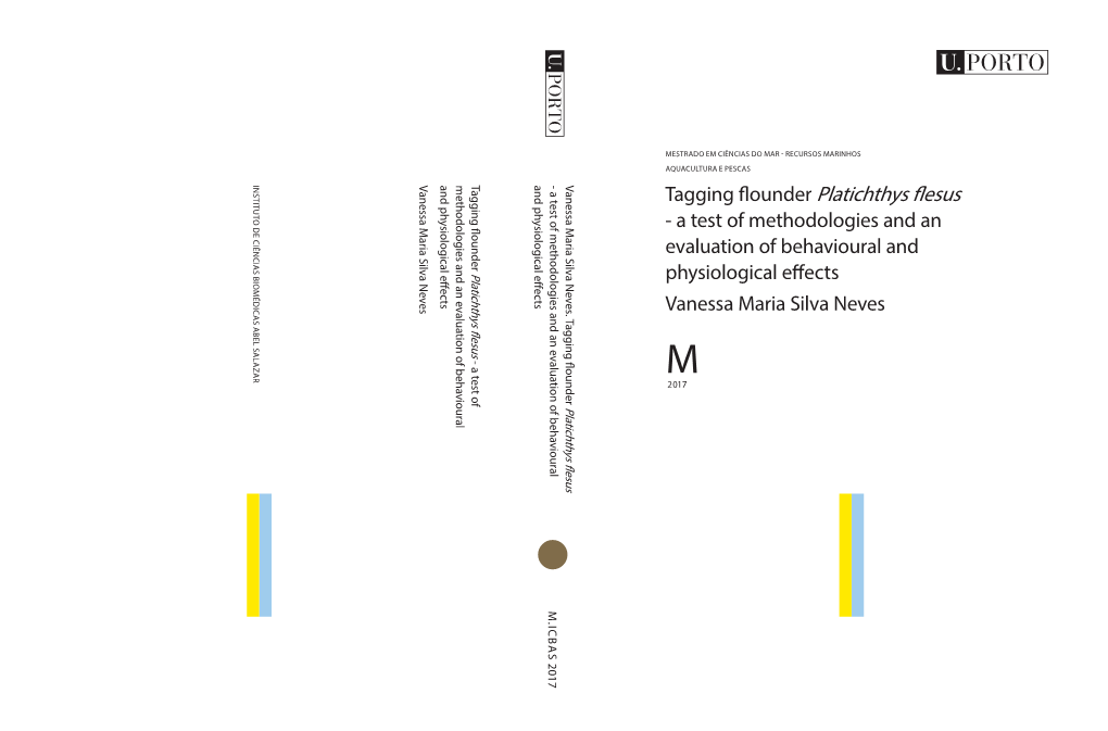 Tagging Flounder Platichthys Flesus – a Test of Methodologies and an Evaluation of Behavioural and Physiological Effects