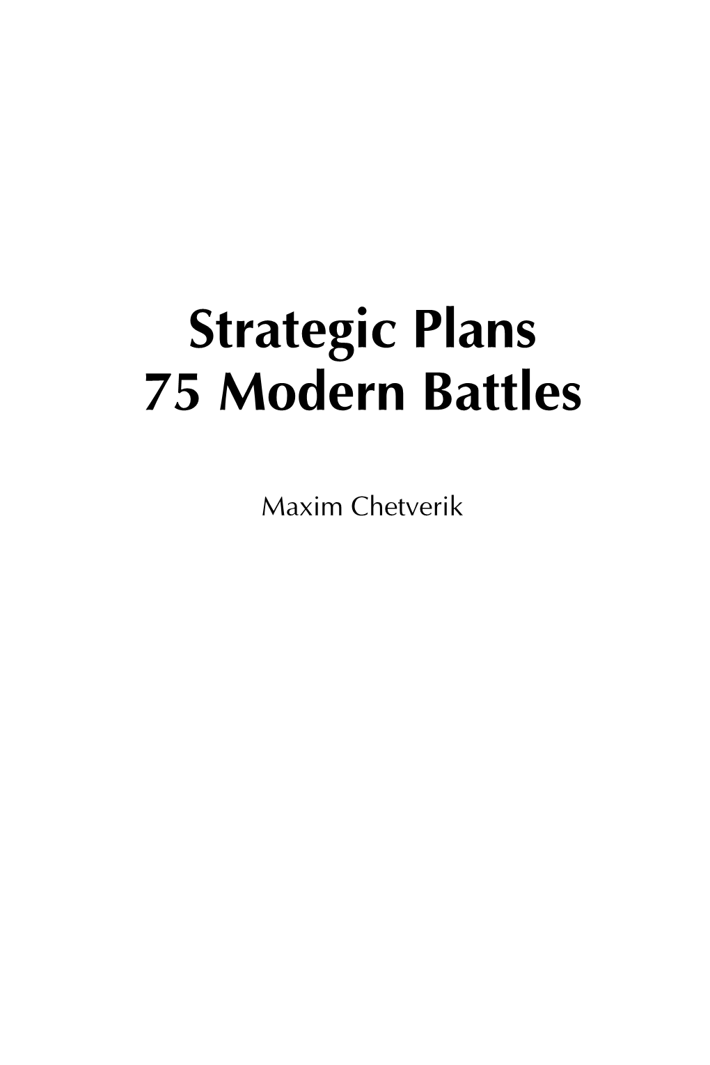 Strategic Plans 75 Modern Battles