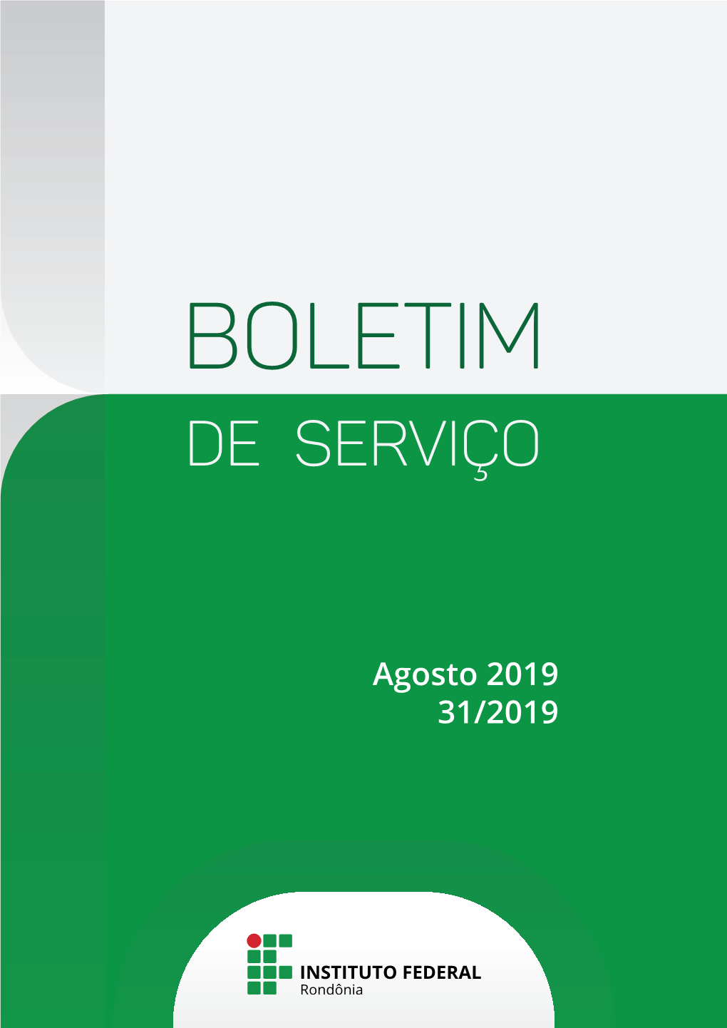 BOLETIM DE SERVIÇO ASSESSORIA DE COMUNICAÇÃO E EVENTOS Boletim De Serviço Eletrônico Em 30/08/2019