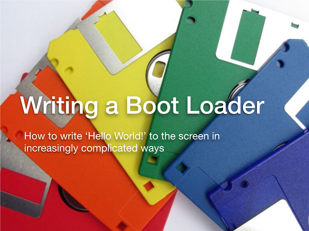 Writing a Bootloader