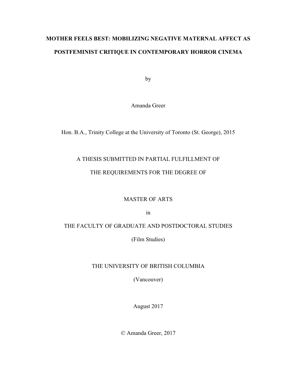 MOTHER FEELS BEST: MOBILIZING NEGATIVE MATERNAL AFFECT AS POSTFEMINIST CRITIQUE in CONTEMPORARY HORROR CINEMA by Amanda Greer Ho