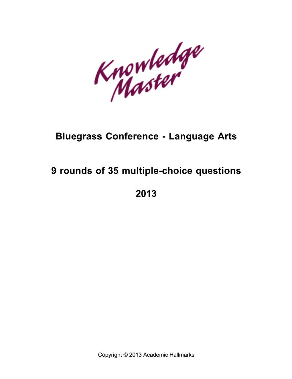 Language Arts 9 Rounds of 35 Multiple-Choice Questions 2013