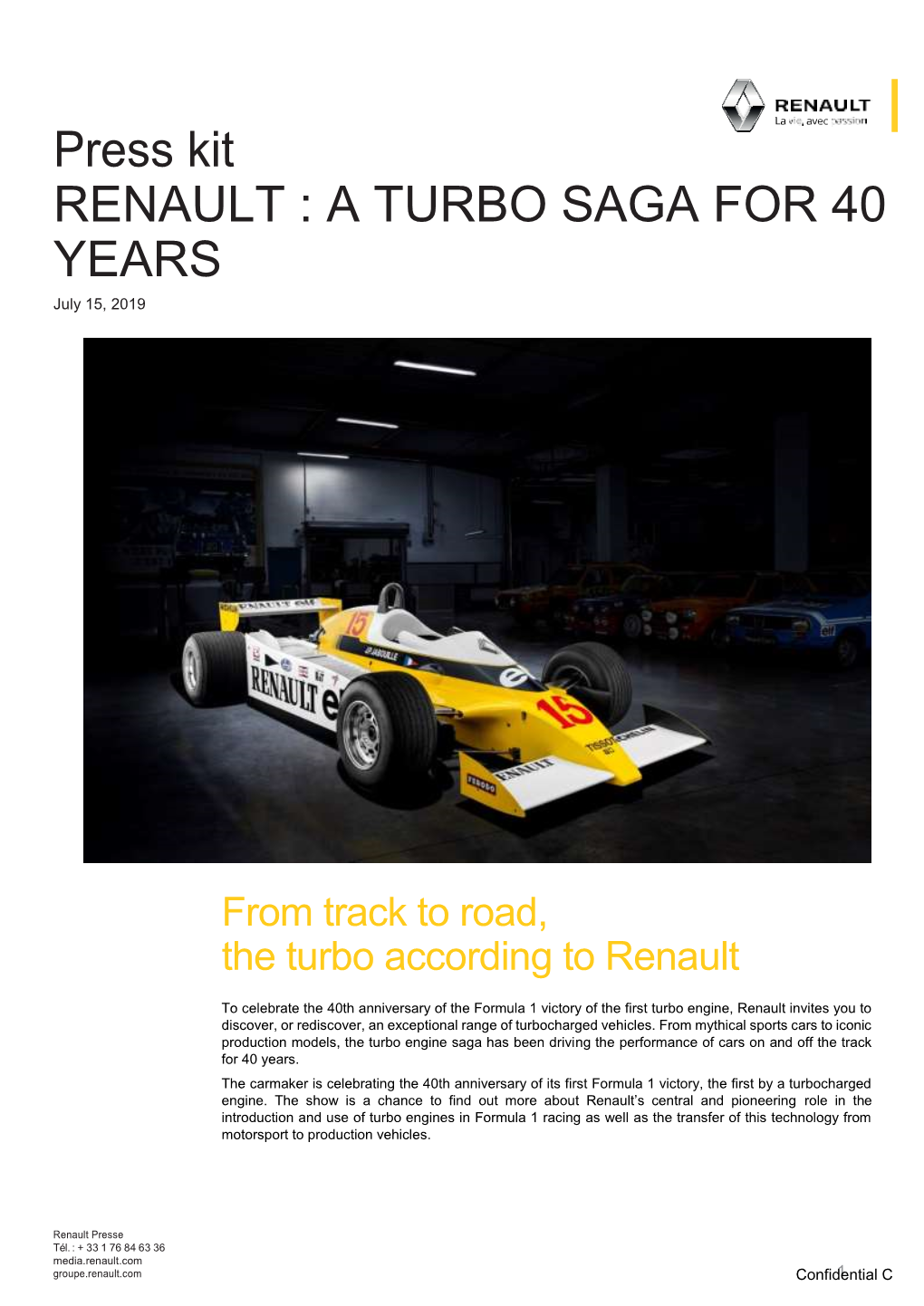 Press Kit RENAULT : a TURBO SAGA for 40 YEARS July 15, 2019