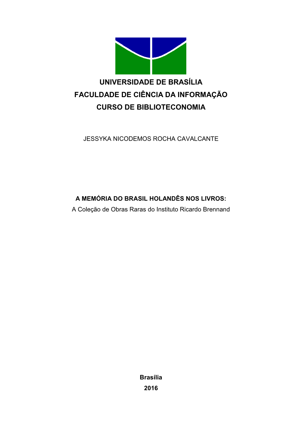 Universidade De Brasília Faculdade De Ciência Da Informação