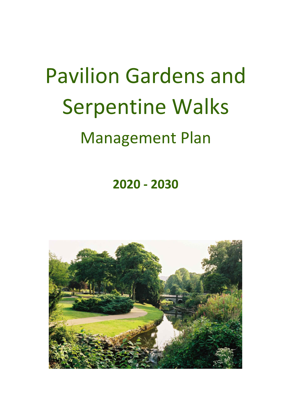 Pavilion Gardens and Serpentine Walks Management Plan