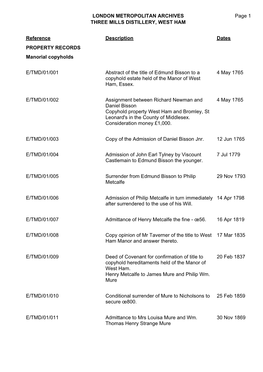 LONDON METROPOLITAN ARCHIVES THREE MILLS DISTILLERY, WEST HAM E/TMD Page 1 Reference Description Dates PROPERTY RECORDS Manorial