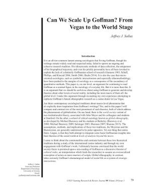 Can We Scale up Goffman? from Vegas to the World Stage