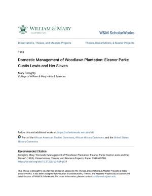 Domestic Management of Woodlawn Plantation: Eleanor Parke Custis Lewis and Her Slaves