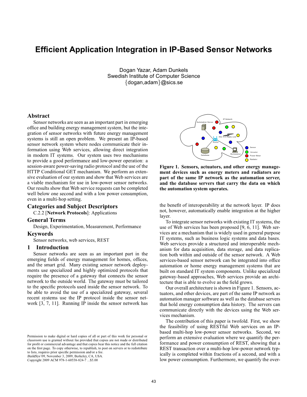 Efficient Application Integration in IP-Based Sensor Networks