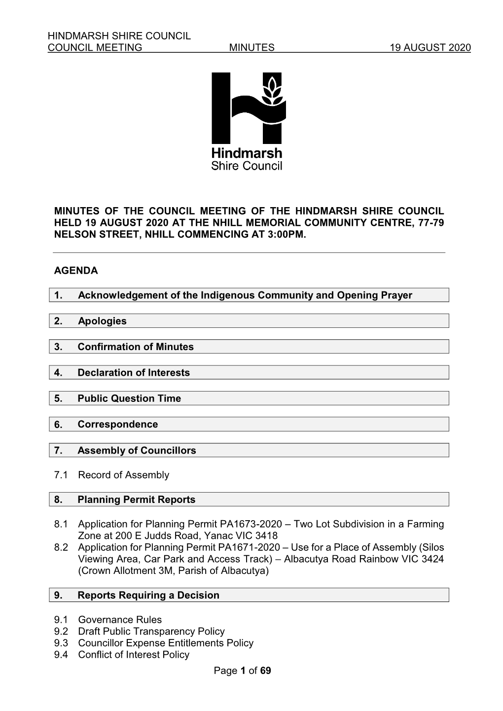 HINDMARSH SHIRE COUNCIL COUNCIL MEETING MINUTES 19 AUGUST 2020 Page 1 of 69 MINUTES of the COUNCIL MEETING of the HINDMARSH