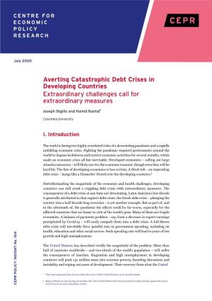 Averting Catastrophic Debt Crises in Developing Countries Extraordinary Challenges Call for Extraordinary Measures