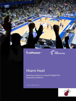 Miami Heat Warming up Fans by Using the Digital Fan Experience Platform