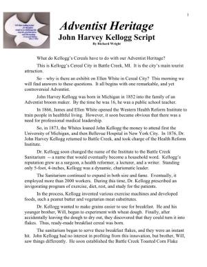 Adventist Heritage John Harvey Kellogg Script by Richard Wright