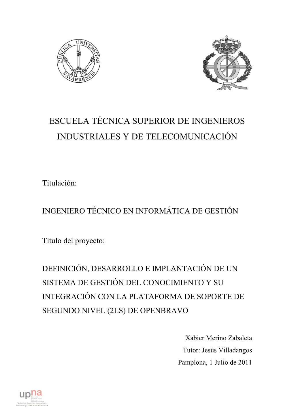 Escuela Técnica Superior De Ingenieros Industriales Y De Telecomunicación