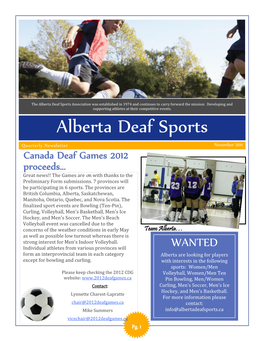 November 2011 Canada Deaf Games 2012 Proceeds… Great News!! the Games Are on with Thanks to the Preliminary Form Submissions