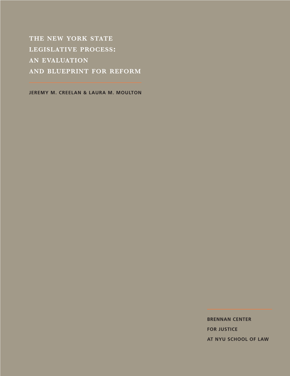 The New York State Legislative Process: an Evaluation and Blueprint for Reform