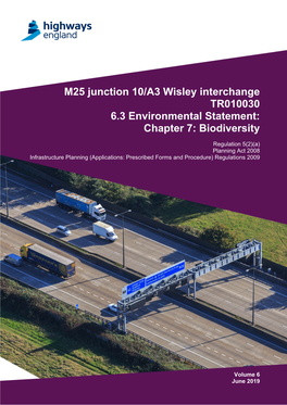 M25 Junction 10/A3 Wisley Interchange TR010030 6.3 Environmental Statement: Chapter 7: Biodiversity