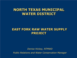 North Texas Municipal Water District EAST FORK WATER SUPPLY