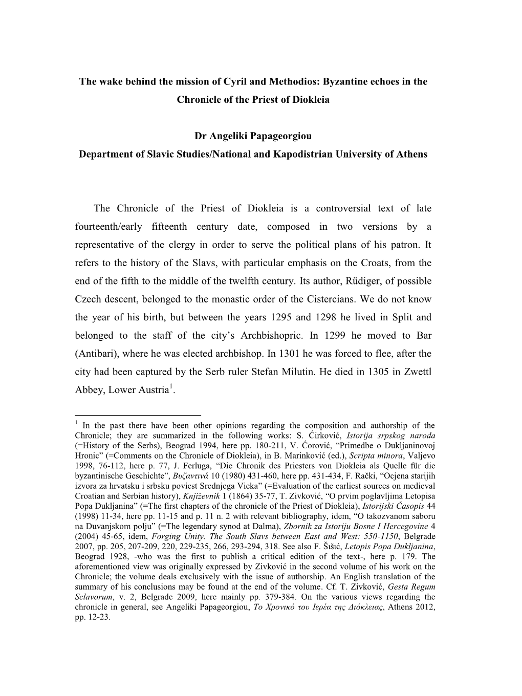 The Wake Behind the Mission of Cyril and Methodios: Byzantine Echoes in the Chronicle of the Priest of Diokleia