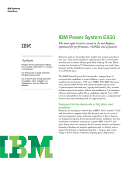 IBM Power System E850 the Most Agile 4-Socket System in the Marketplace, Optimized for Performance, Reliability and Expansion